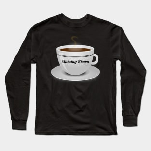 Morning Brown Long Sleeve T-Shirt